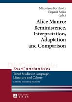 Dis/Continuities 8 - Alice Munro: Reminiscence, Interpretation, Adaptation and Comparison