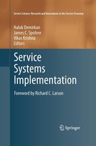 Service Science: Research and Innovations in the Service Economy - Service Systems Implementation
