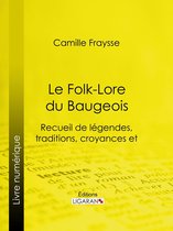 Le Folk-Lore du Baugeois