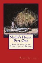 Nadia's Heart, Part One