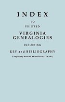 Index to Printed Virginia Genealogies, Including Key and Bibliography