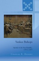 Studies in Episcopal and Anglican Theology 7 - Yankee Bishops