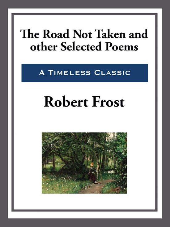 The Road Not Taken and Other Selected Poems - cover