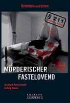 Kriminalistenroman 1 - Mörderischer Fastelovend