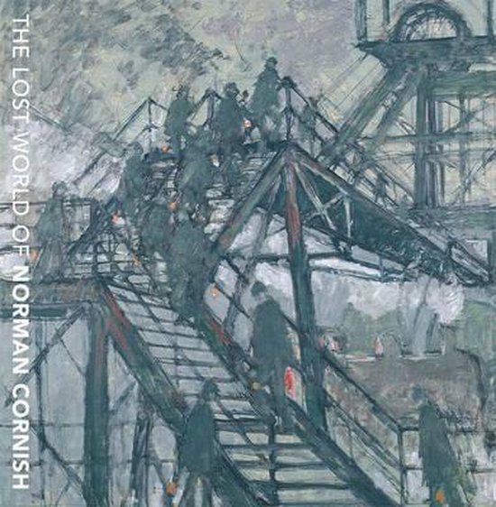The Lost World of Norman Cornish - cover