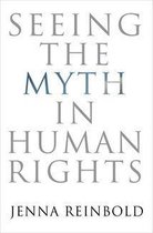 Pennsylvania Studies in Human Rights - Seeing the Myth in Human Rights
