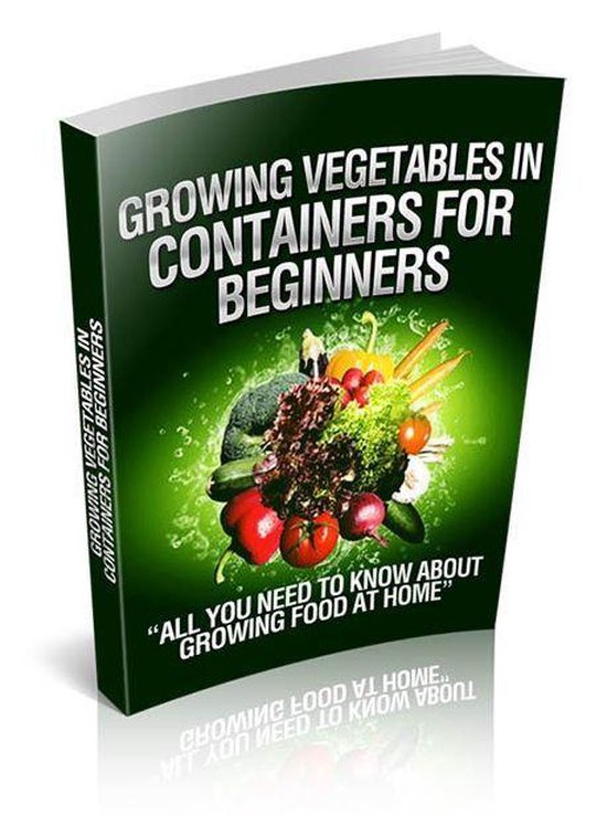 V.T. - Growing Vegetables in Containers for Beginners - cover