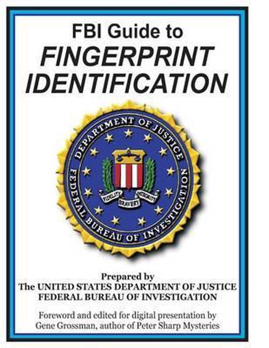 FBI Guide to Fingerprint Identification 9781522782742 Fbi Dept Of