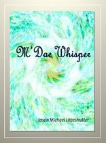 The M'Dae Whisper