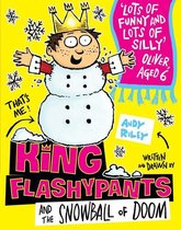 King Flashypants 5 - King Flashypants and the Snowball of Doom