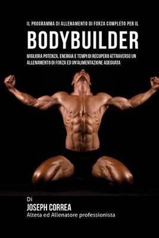Il Programma Di Allenamento Di Forza Completo Per Il Bodybui ... - cover