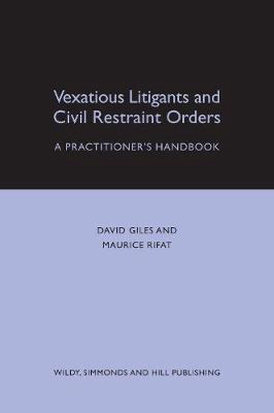Vexatious Litigants and Civil Restraint Orders 9780854900855