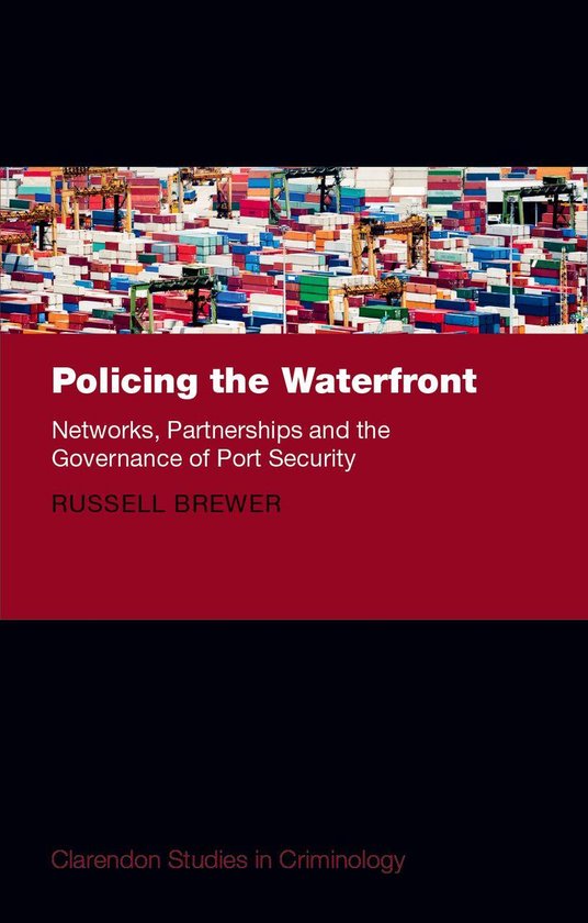 Clarendon Studies in Criminology - Policing the Waterfront - cover