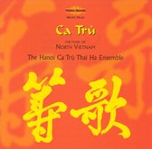 The Hanoi Ca Tru Thai Ha Ensemble - Ca Tru - The Music Of North Vietnam (CD)