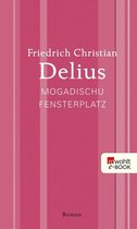 Delius: Werkausgabe in Einzelbänden - Mogadischu Fensterplatz