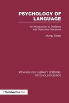 Psychology Library Editions: Psycholinguistics- Psychology of Language (PLE: Psycholinguistics)