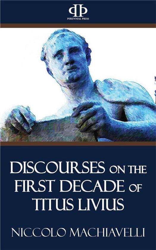 Discourses on the First Decade of Titus Livius - cover