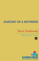 Anatomy of a... Series - Anatomy of a Boyfriend