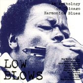Low Blows: An Anthology of Chicago Harmonica Blues