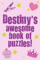 Destiny's Awesome Book of Puzzles!