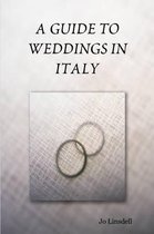 A Guide to Weddings in Italy