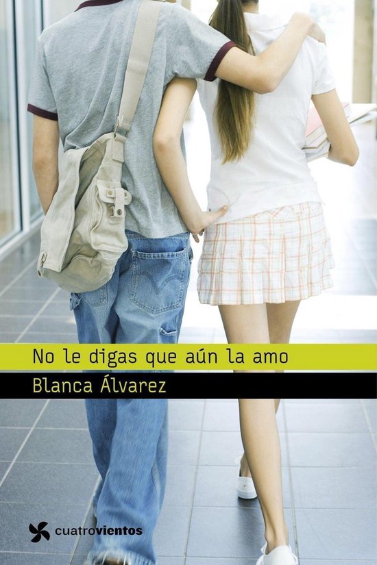 Cuatrovientos +12 - No le digas que aún la amo