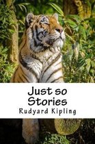 Just so Stories