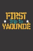 First Trip To Yaound
