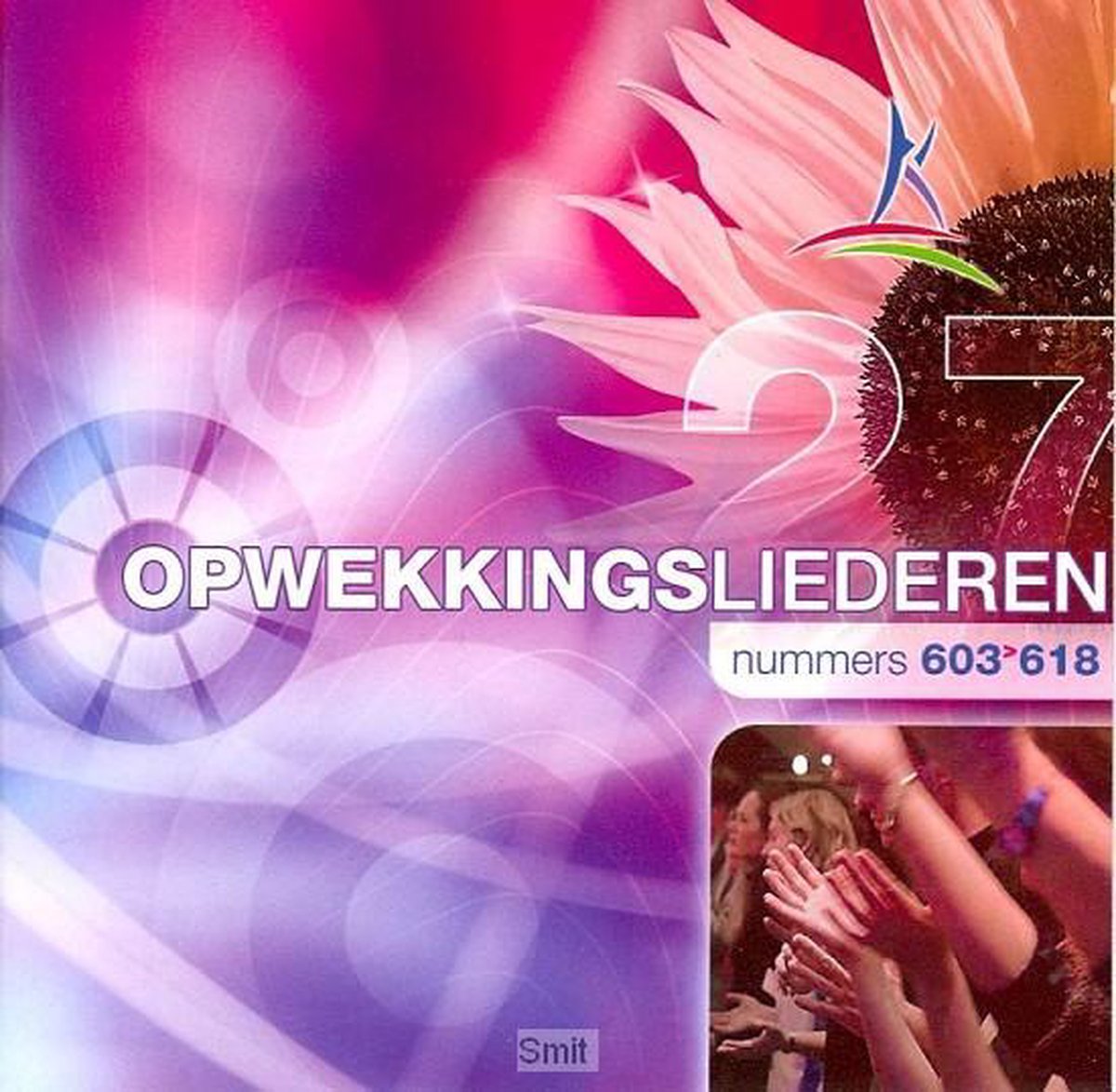 Opwekkingsliederen 27 (Nummers 603>618)