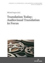 Studies in Linguistics, Anglophone Literatures and Cultures- Translation Today: Audiovisual Translation in Focus