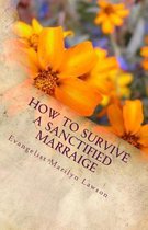 How to Survive a Sanctified Marriage