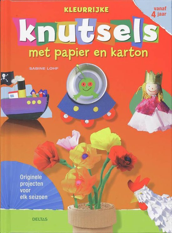 Cover van het boek 'Kleurrijke knutsels met papier en karton' van Sabine Lohf