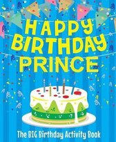 Happy Birthday Prince - The Big Birthday Activity Book