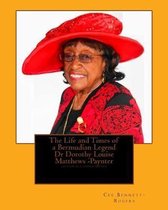 The Life and Times of a Bermudian Legend, Dr Dorothy Louise Matthews-Paynter