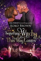 Low Country Witches 2 - Something Witchy This Way Comes (Low Country Witches Book 2)