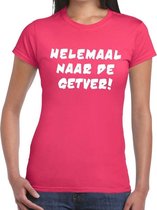 Helemaal naar de Getver tekst t-shirt roze dames XS