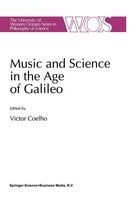 The Western Ontario Series in Philosophy of Science 51 - Music and Science in the Age of Galileo
