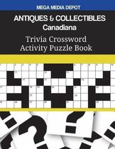 ANTIQUES & COLLECTIBLES Canadiana Trivia Crossword Activity Puzzle Book