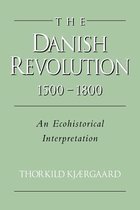 Studies in Environment and History-The Danish Revolution, 1500–1800