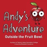 Andy's Adventure Outside the Fruit Bowl