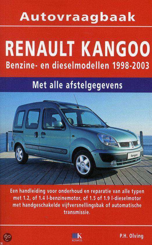 Cover van het boek 'Renault Kangoo benzine/diesel 1998-2003' van P.H. Olving