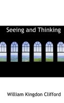 Seeing and Thinking