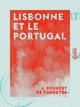 Lisbonne et le Portugal