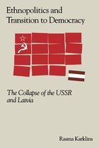 Ethnopolitics and the Transition to Democracy