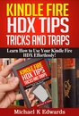 Kindle Fire HDX Tips, Tricks and Traps