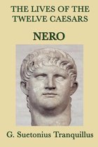 The Lives of the Twelve Caesars: Nero