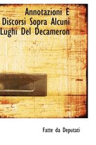 Annotazioni E Discorsi Sopra Alcuni Lughi del Decameron