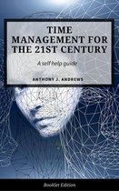 Self Help - Time Management For The 21st Century