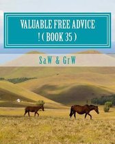 Valuable FREE Advice ! ( BOOK 35 )