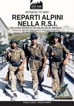 Witness to War- Reparti alpini nella R.S.I.